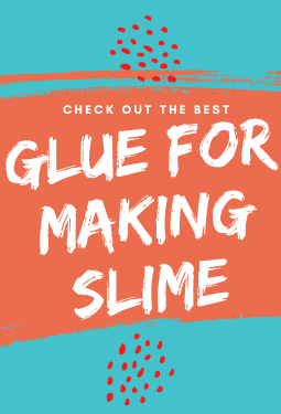 Check out the best glue for making slime